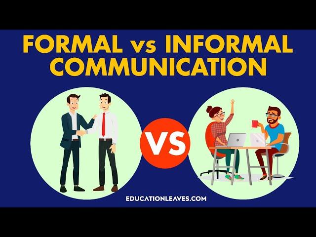 Formal vs Informal communication | 6 Key differences