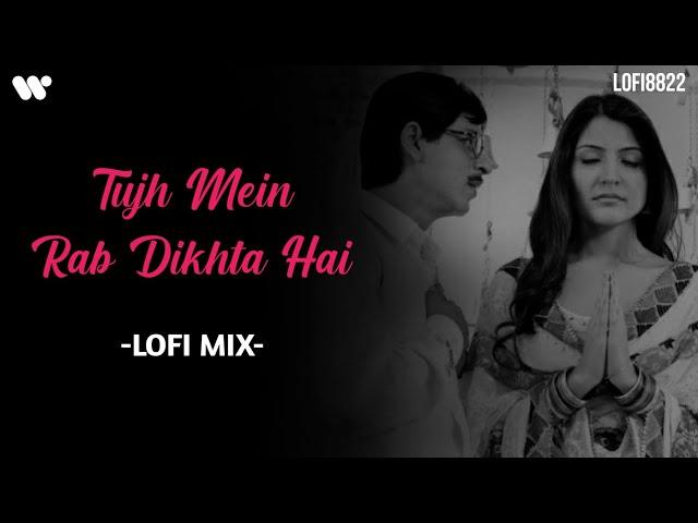 Tujh Mein Rab Dikhta Hai (Lo-fi Mix) | Lo-fi 8822 | Rab Ne Bana Di Jodi | Bollywood Lo-fi