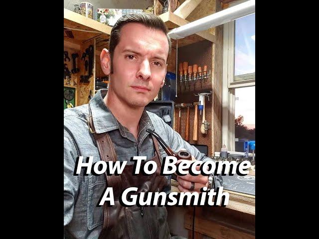 How To Become A Gunsmith
