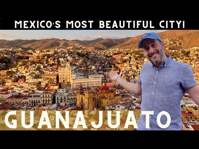 Guanajuato: Exploring Mexico’s  Most Beautiful City!