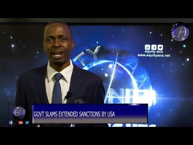 Zimbabwe Govt slams economic sanctions extension by US |Equity Axis