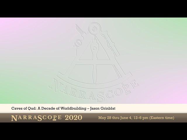 NarraScope 2020: Caves of Qud: A Decade of Worldbuilding