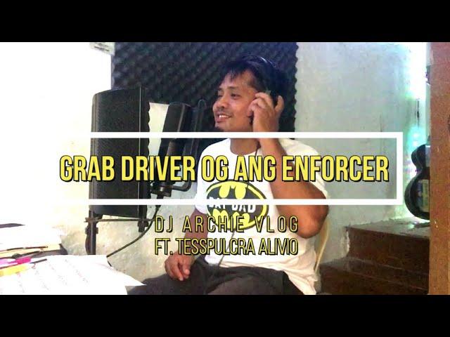 Grab Driver og ang Enforcer (parody song)