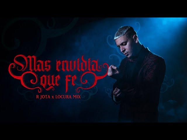 MAS ENVIDIA QUE FE  - R JOTA | LOCURA MIX (VIDEO OFICIAL)