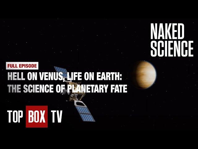 Is Venus Like Earth At All? - Naked Science - Earth's Evil Twin