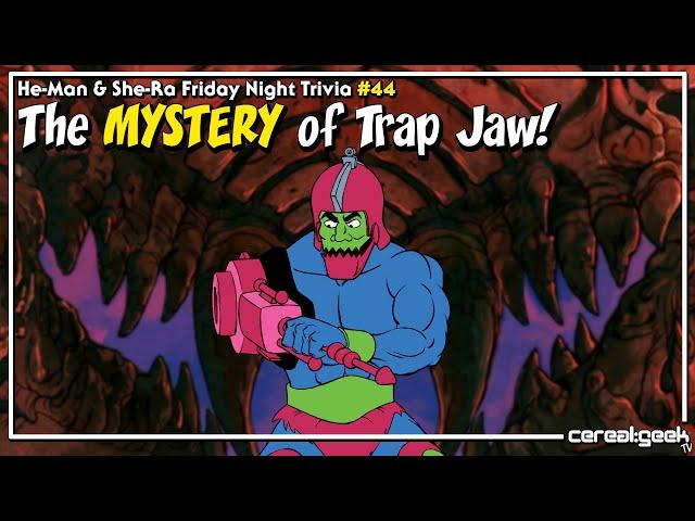 HE-MAN & SHE-RA: The MYSTERY of Trap Jaw!