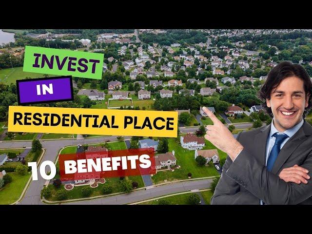 10 benefits of investing in residential residential real estate