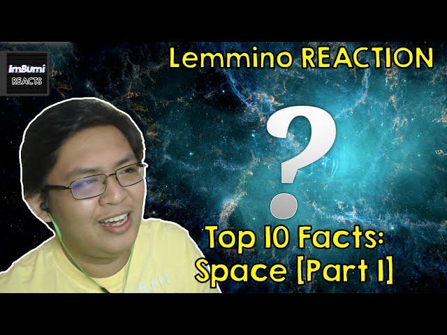 Top 10 Facts - Space [Part 1] | Lemmino | ImBumi Reaction