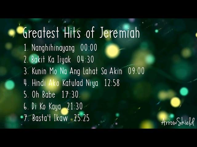 JEREMIAH Nonstop Playlist | Greatest Hits