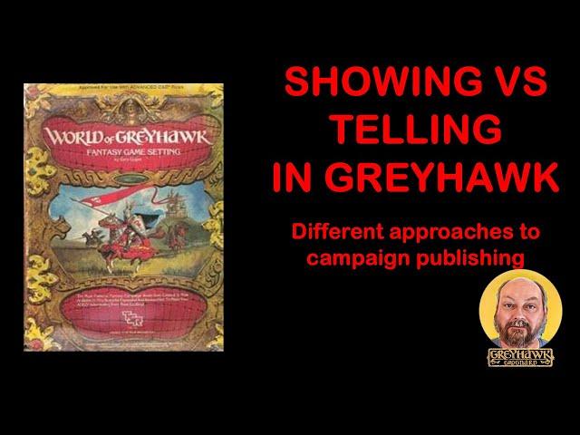 Showing vs Telling in Greyhawk