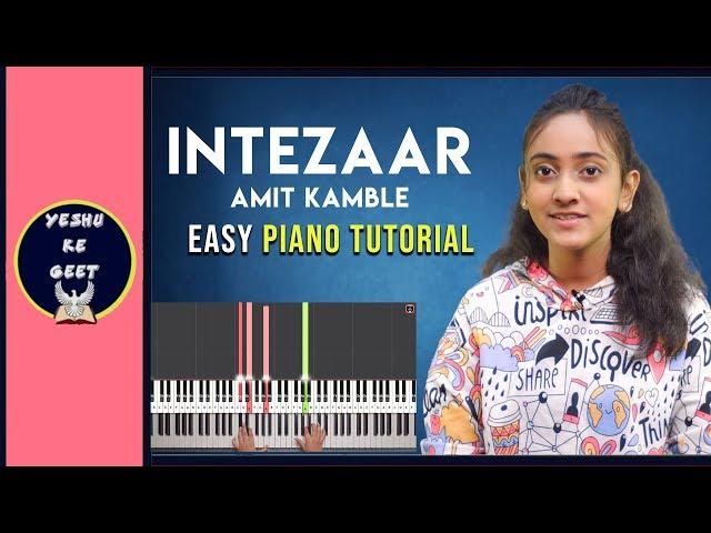 Intezaar- Amit kamble | Easy Piano/Keyboard Tutorial | Yeshu Ke Geet | Hindi Christian Songs