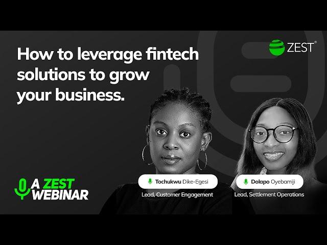 How to Leverage Fintech Solutions for Business Growth | Zest Webinar