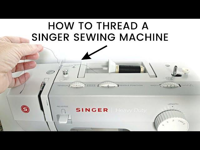 How To Thread A Singer Sewing Machine