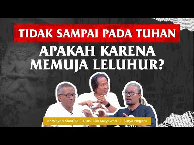 DEMITOS 36 || MEMUJA LELUHUR TIDAK BERTEMU TUHAN? || MITOS ATAU FAKTA?