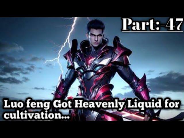 Swallow Star Episode 47 Luo Feng Got Heavenly Liquid || Finnally heaven Lvl missions end...