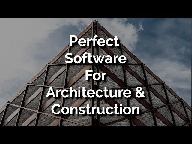 What is the Perfect Software for Architecture & Construction? | ProArchitect