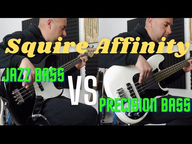 Squier Affinity- Jazz Bass VS Precision Bass