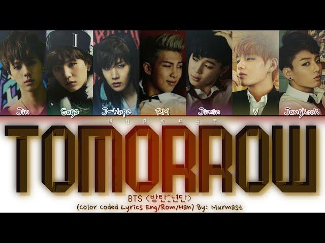 BTS (방탄소년단) - Tomorrow Lyrics (Color Coded Lyrics Eng/Rom/Han)