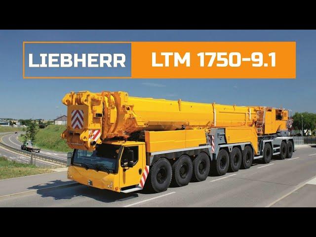 LIEBHERR LTM 1750-9.1 - 9-осный автокран грузоподъемностью до 800 тонн