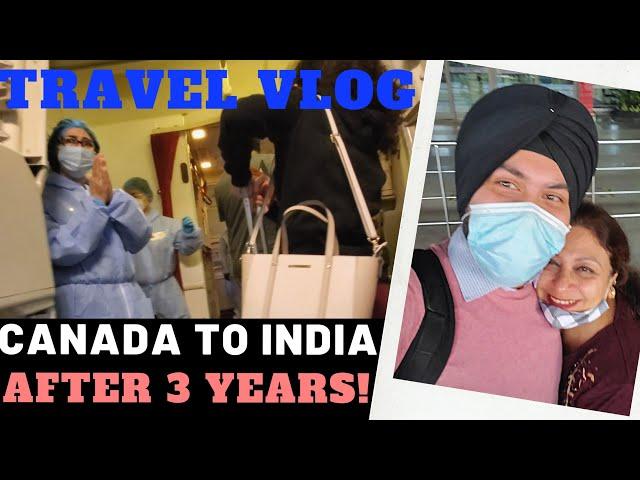 Canada to India after 3 years [Emotional] during COVID-19 | First Travel Vlog