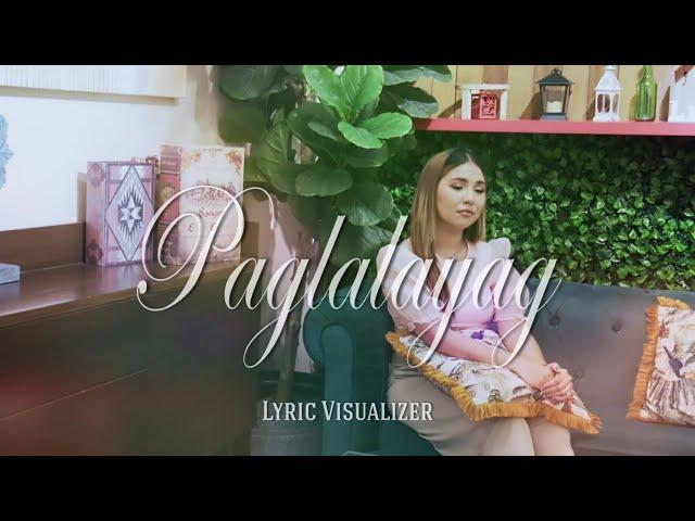 Elaine Duran - Paglalayag (Official Lyric Visualizer)