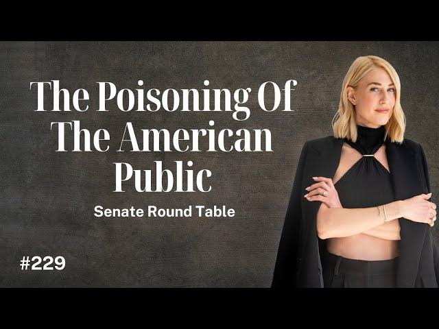 Poisoning of the American Public | MAHA Senate Roundtable @SenatorRonJohnson
