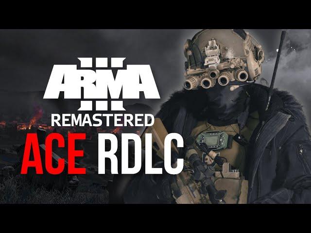 Best Arma 3 ACE mods - Arma 3 Remastered ACE RDLC