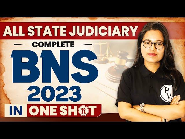 BNS One Shot | BNS for All State Judiciary Exam & AIBE 19 | Bharatiya Nyaya Sanhita 2023