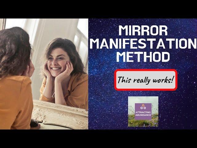 MIRROR Manifestation Technique: Easy & Effective (Watch & Manifest)