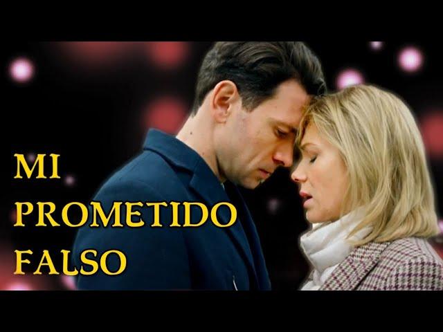 Mi Prometido Falso | PELICULA COMPLETA | Series y novelas - completas En Español