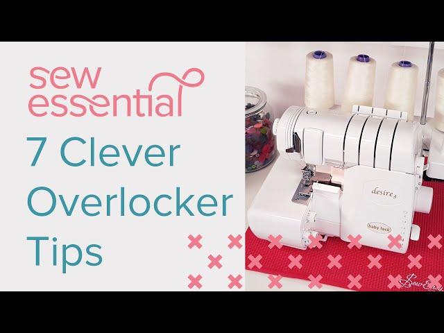 7 Clever Overlocker Tips