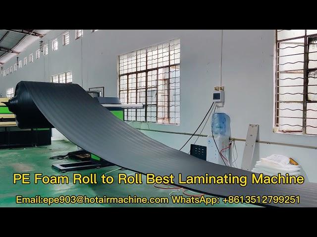 PE Foam Roll to Roll Best Laminating Machine | EPE Foam Roll Sheet Laminator