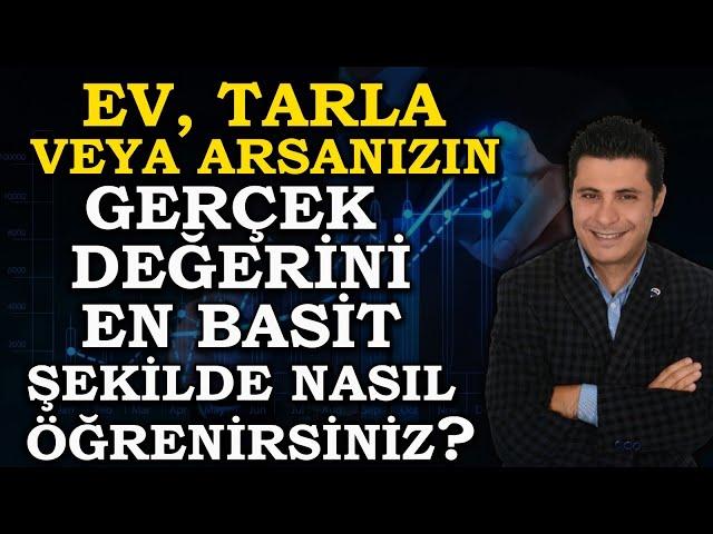 Arsa ve Evin fiyatını nasıl doğru öğrenirsiniz ? En basit yöntemi nedir ve ne yapmamalıyız?