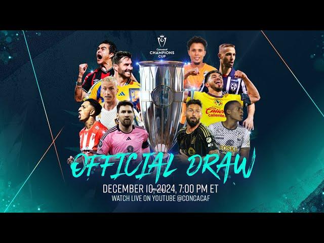 Official Draw | 2025 Concacaf Champions Cup