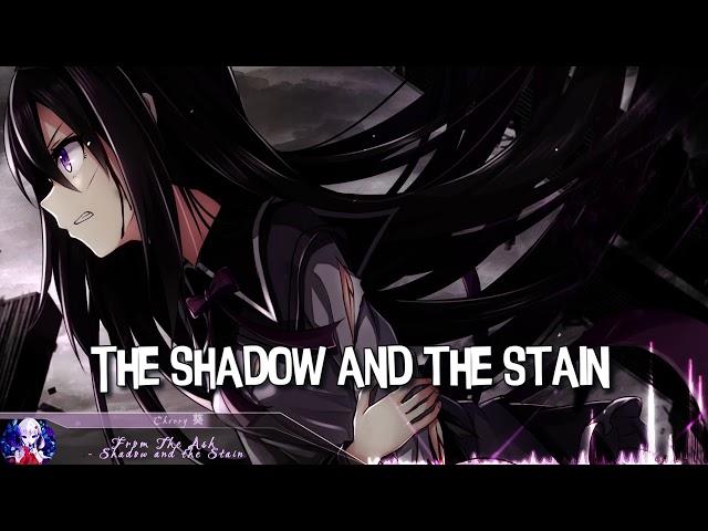 Nightcore - Shadow And The Stain (From The Ash) - (Lyrics)