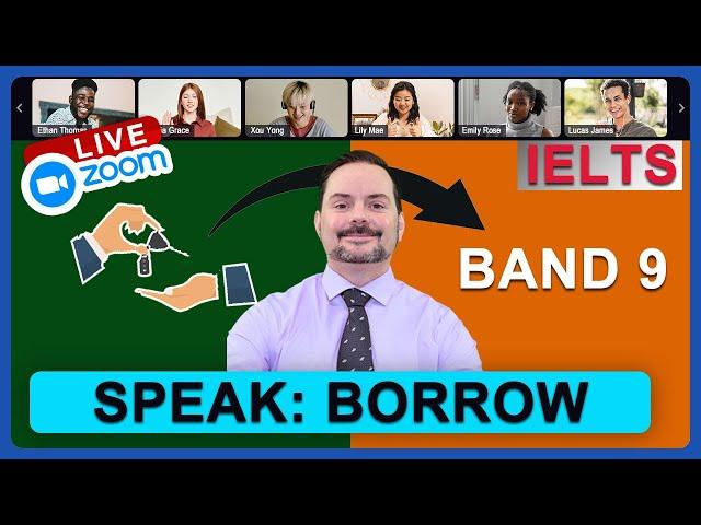 IELTS Live Class - Speaking about Borrowed Items