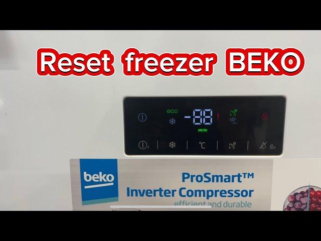 How to Reset freezer BEKO , clear error code.