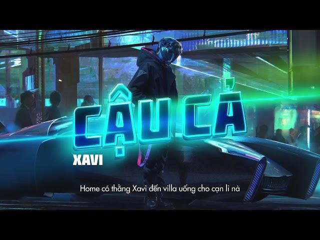 Cậu Cả - XAVI Phạm