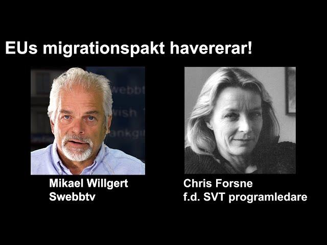 Eus migrationspakt havererar - Chris Forsne i Fjärde Statsmakten 218