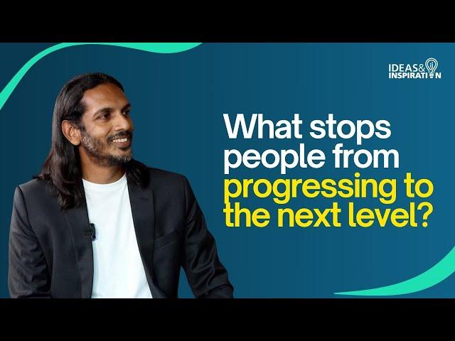 What stops people from progressing to the next level in life? | Jit Puru