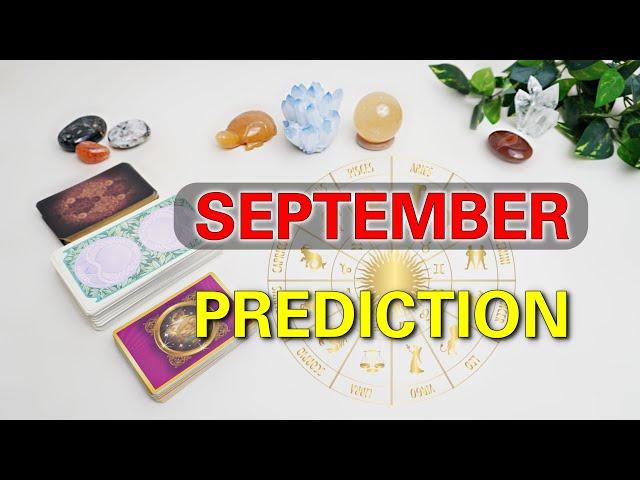 SEPTEMBER 2024 PREDICTION: All Zodiac Sign September HOROSCOPE 2024  Tarot & Astrology Prediction