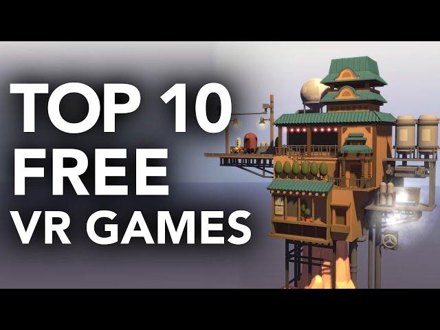 Top 10 Free VR Games 2021