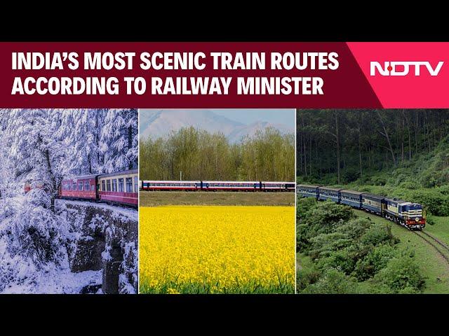 India's Top 6 Scenic Train Journeys According To Railway Minister Ashwini Vaishnaw