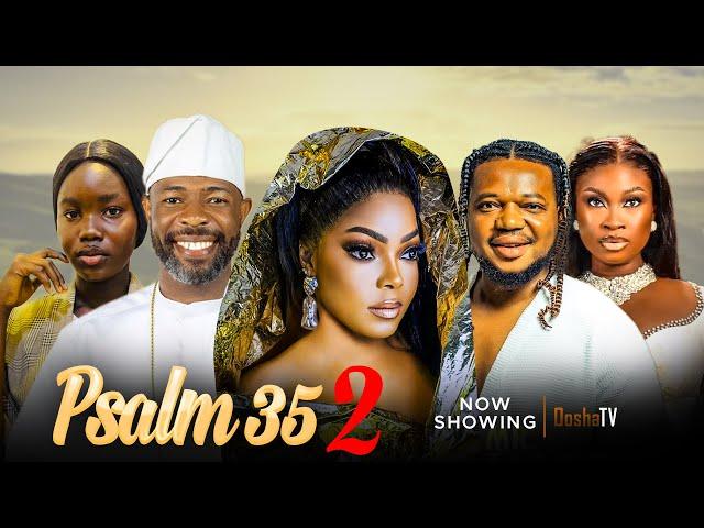 PSALM 35 PART 2 Latest Yoruba Movie 2024 Kenny George  Habeeb Alagbe  Ayo Olaiya Fisayo Abebi Anike