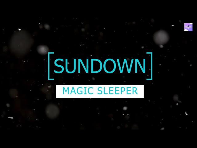 Magic Sleeper - SUNDOWN / Stress Relief  Meditation  Music  Relaxing Music