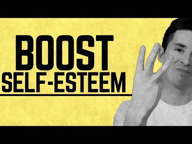 How to Boost Your Self Esteem | 3 Tips to Boost Your Self Esteem