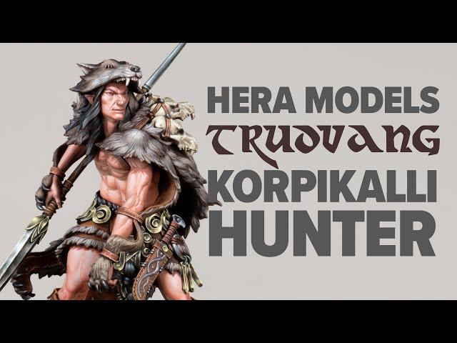 Hera Models Trudvang, Korpikalli Hunter: How to Paint Fur, Leather and Bone