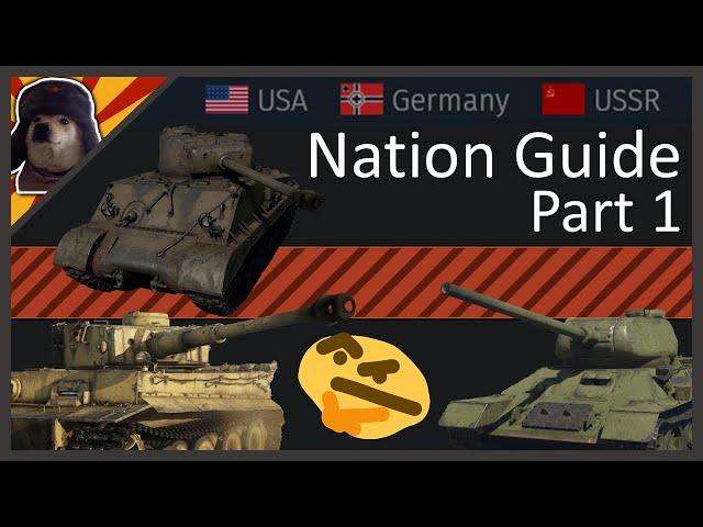 [outdated] Ground Nations in War Thunder EXPLAINED Part 1 | War Thunder Tank Nation Guide