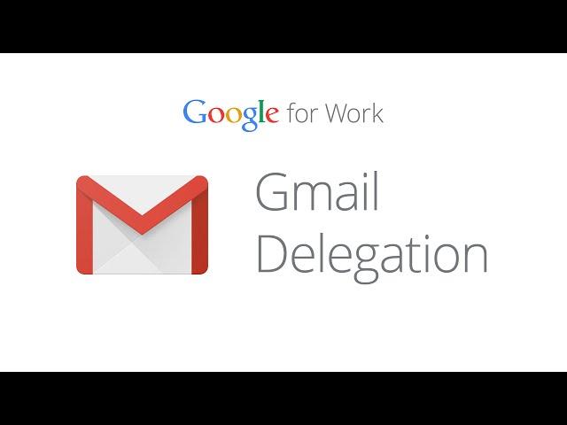 How to set up Gmail delegation