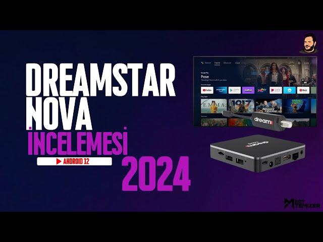 Dreamstar Nova İncelemesi - Android 12 - 2024